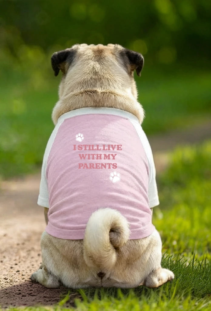 Dog T-Shirt – I Still Live With My Parents - Pink/White - Garment preview