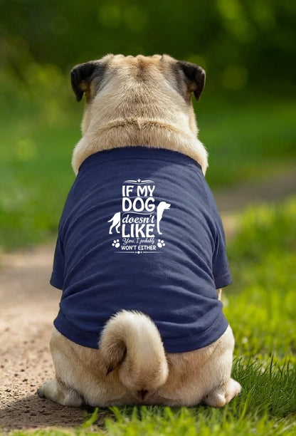 Dog T-Shirt – If My Dog Doesn’t Like You - Navy - Garment preview