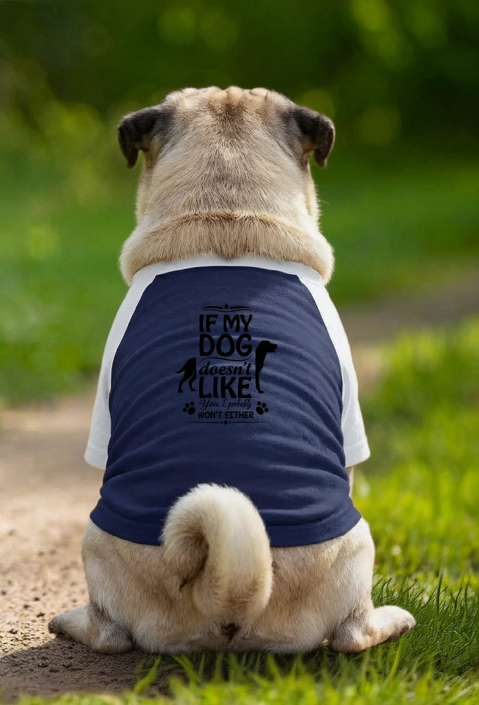 Dog T-Shirt – If My Dog Doesn’t Like You - Navy/White - Garment preview