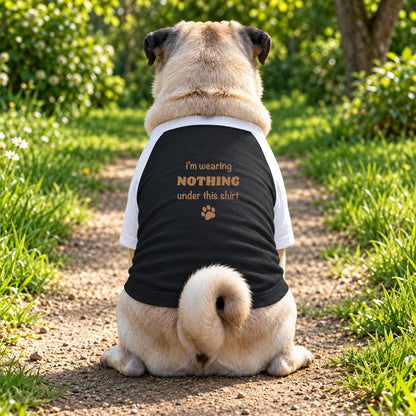 Dog T-Shirt – I’m Wearing Nothing Under This Shirt - Black/White - Garment preview